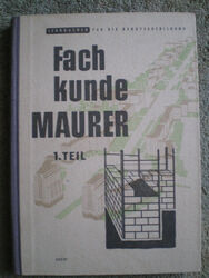 Fachkunde Maurer Band 1- DDR Lehrbuch 1954 Ziegel Mauern Fundamente Verputzarb.