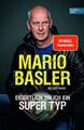 Mario Basler - Eigentlich bin ich ein super Typ