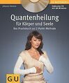 Quantenheilung für Körper und Seele (mit Audio-CD):... | Buch | Zustand sehr gut