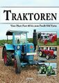 Traktoren: Vom Hart-Parr 40 bis zum Fendt 936 Vario... | Buch | Zustand sehr gut