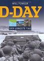 D-Day: Der längste Tag von Will Fowler | Buch | Zustand gut