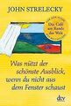 Was nützt der schönste Ausblick, wenn du nicht aus dem F... | Buch | Zustand gut