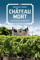 Château Mort | Luc Verlains zweiter Fall | Alexander Oetker | Deutsch | Buch