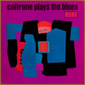 John Coltrane Coltrane Plays the Blues (Vinyl) 12" Album (Import)