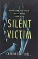 Silent Victim, Mitchell, Caroline, gebraucht; sehr gutes Buch