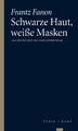 Schwarze Haut, weiße Masken | Frantz Fanon | Taschenbuch | 215 S. | Deutsch