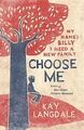 Choose Me von Langdale, Kay | Buch | Zustand gut