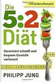 Die 5:2 Diät: Garantiert schnell und bequem Gewicht... | Buch | Zustand sehr gut