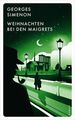 Weihnachten bei den Maigrets (Kampa Pocket) Simenon, Georges, Bahar Wille  Hansj