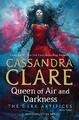 Queen of Air and Darkness (Volume 3): Cassandra C by Clare, Cassandra 1471116719