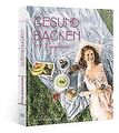 Gesund backen mit Veganpassion von Stina Spiegelberg | Buch | Zustand sehr gut