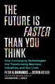 The Future Is Faster Than You Think: How Converging by Kotler, Steven 1982109661