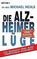 Die Alzheimer-Lüge: Die Wahrheit über eine vermeidb... | Buch | Zustand sehr gut