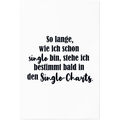 So lange, wie ich schon Single bin, stehe ich bald in Single-Charts 11001003595