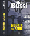 MICHEL BUSSI--MOURIR SUR SEINE--Edition DES FALAISES thriller/Policier