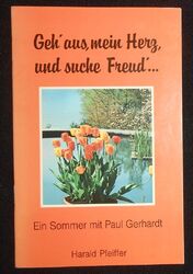 Harald Pfeiffer - Geh aus, mein Herz, und suche Freud - Sommer mit Paul Gerhardt