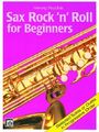 Sax Rock'n'Roll for Beginners selected solos or duets in progressive order