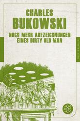 Charles Bukowski | Noch mehr Aufzeichnungen eines Dirty Old Man | Buch | Deutsch