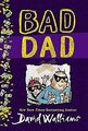 Bad Dad von Walliams, David | Buch | Zustand sehr gut