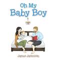 Oh My Baby Boy von James Jaskolski (englisch) Hardcover-Buch