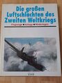 Die großen Luftschlachten des Zweiten Weltkriegs. F... | Buch | Zustand gut