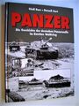 PANZER; Die Geschichte der deutschen Panzerwaffe im Zweiten Weltkrieg