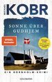 Sonne über Gudhjem: Ein Bornholm-Krimi - Der Spiegel Bestseller-Autor, bekannt v