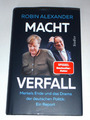 Robin Alexander: MACHTVERFALL Merkels Ende und das Drama der deutschen Politik