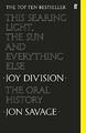 This Searing Light, the Sun and Everything Else: Joy D by Savage, Jon 0571350631