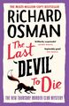The Last Devil To Die | Richard Osman | Taschenbuch | The Thursday Murder Club