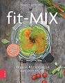 Fit-Mix: Vegane Blitzrezepte aus dem Mixer von Copi... | Buch | Zustand sehr gut