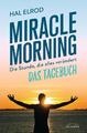 Miracle Morning | Hal Elrod | 2017 | deutsch | The Miracle Morning Journal