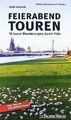 Feierabend Touren: 16 kurze Wanderungen durch Köln ... | Buch | Zustand sehr gut