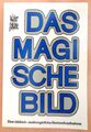 Walter Schäble / Das magische Bild (Taschenbuch / 1977) / neuwertig