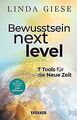 Bewusstsein Next Level: 7 Tools für die Neue Zeit v... | Buch | Zustand sehr gut