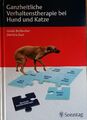 Ganzheitliche Verhaltenstherapie bei Hund und Katze - Gisela Bolbecher D. Zurr