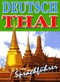Thailand Sprachführer Wörterbuch Deutsch Thai, 1500 Worte  Ausdrücke Taschenbuch