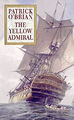 The Yellow Admiral Hardcover Patrick O'Brian