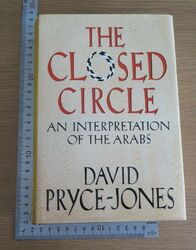 Der geschlossene Kreis Eine Interpretation der Araber David Pryce-Jones HB 1. 1989