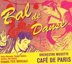 Orchestre Musette Cafe de Paris - Bal de Danse CHRYSI TAOUSSANIS BERNHARD MOHL