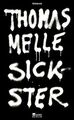 Sickster von Melle, Thomas | Buch | Zustand sehr gut