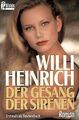 Der Gesang der Sirenen. von Willi Heinrich | Buch | Zustand gut