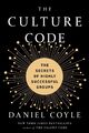 The Culture Code ~ Daniel Coyle ~  9781524797096