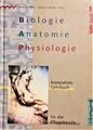 Biologie, Anatomie, Physiologie. Kompaktes Lehrbuch für ... | Buch | Zustand Neu