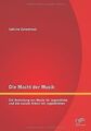 Die Macht der Musik: Die Bedeutung von Musik für Ju... | Buch | Zustand sehr gut