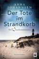 Der Tote im Strandkorb: Kriminalroman (Die Inselkommissarin, Band 1) Joha 100030