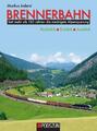 Brennerbahn: Rückblick, Einblick, Ausblick | Markus Inderst | Buch | 160 S.