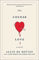 The Course of Love: A Novel von de Botton, Alain | Buch | Zustand akzeptabel