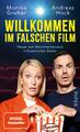 Willkommen im falschen Film | Neues vom Menschenverstand in hysterischen Zeiten