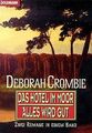 Das Hotel im Moor / Alles wird gut. von Deborah Crombie | Buch | Zustand gut